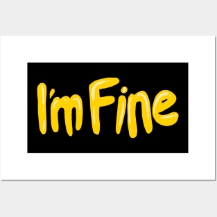 I'm Fine Bubble Font Posters and Art